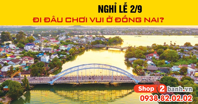 Năm 2026 nghỉ lễ 29 đi đâu chơi vui ở đồng nai - 1