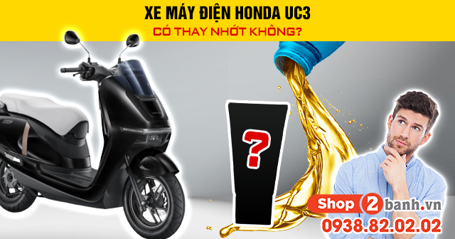 Xe máy điện honda uc3 có thay nhớt không - 1