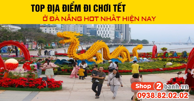 Top địa điểm đi chơi tết bính ngọ 2026 ở đà nẵng hot nhất hiện nay - 1
