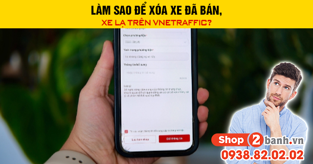 Làm sao để xóa xe đã bán xe lạ trên vnetraffic - 1
