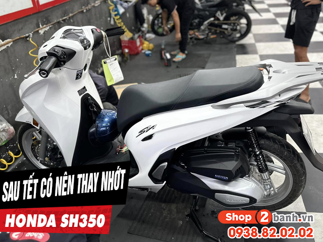 Xe sh350i có cần thay dầu nhớt sau kỳ nghỉ tết âm lịch không - 1