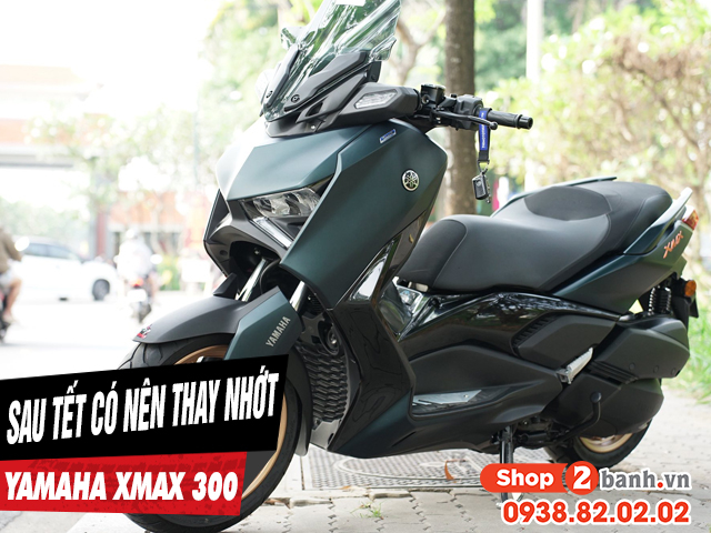 Xe xmax 300 có cần thay dầu nhớt sau kỳ nghỉ tết âm lịch không - 1