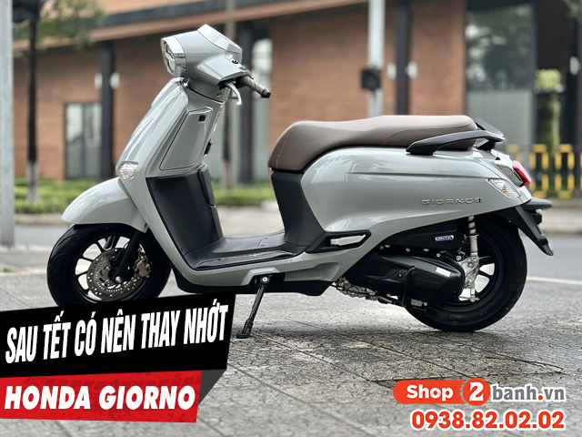 Xe giorno có cần thay dầu nhớt sau kỳ nghỉ tết âm lịch không - 1