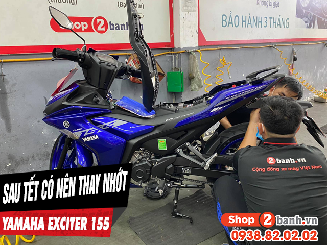 Xe exciter 155 có cần thay dầu nhớt sau kỳ nghỉ tết âm lịch không - 1