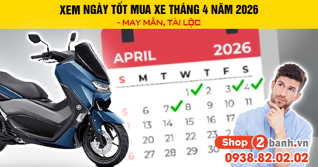 Xem ngày tốt mua xe tháng 4 năm 2026 - may mắn tài lộc - 1