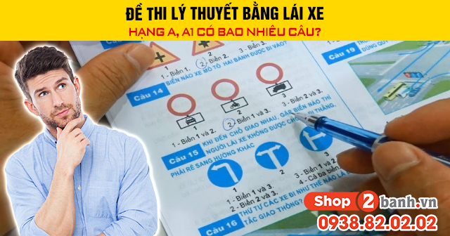 Đề thi lý thuyết bằng lái xe hạng a a1 có bao nhiêu câu - 1