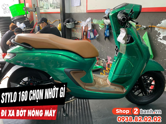 Chọn nhớt gì để xe stylo 160 chạy xa bớt nóng máy - 1