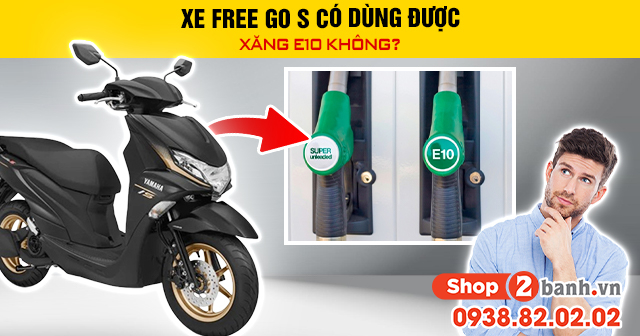 Xe freego s có dùng được xăng e10 không - 1