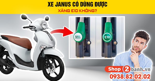 Xe janus có dùng được xăng e10 không - 1