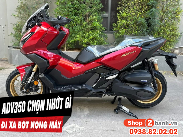 Chọn nhớt gì để xe adv350 chạy xa bớt nóng máy - 1