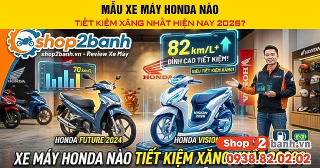 Mẫu xe máy honda nào tiết kiệm xăng nhất hiện nay 2026 - 1