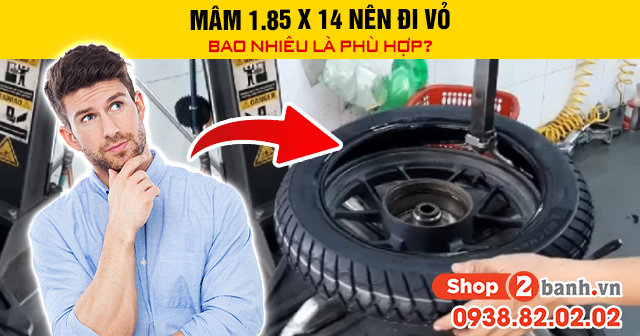 Mâm 185 x 14 nên đi vỏ size bao nhiêu là phù hợp - 1