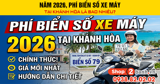 Năm 2026 phí biển số xe máy điện tại khánh hòa là bao nhiêu - 1