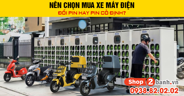 Nên chọn mua xe máy điện đổi pin hay pin cố định - 1