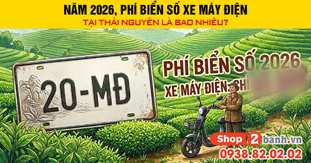 Năm 2026 phí biển số xe máy điện tại thái nguyên là bao nhiêu - 1