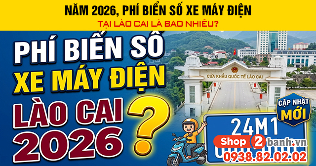 Năm 2026 phí biển số xe máy điện tại lào cai là bao nhiêu - 1