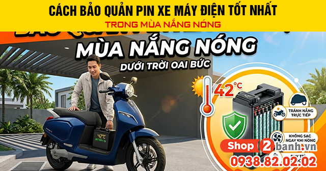 Cách bảo quản pin xe máy điện tốt nhất trong mùa nắng nóng - 1
