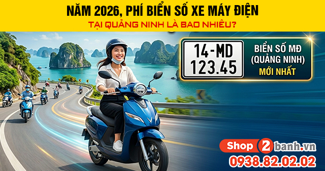 Năm 2026 phí biển số xe máy điện tại quảng ninh là bao nhiêu - 1