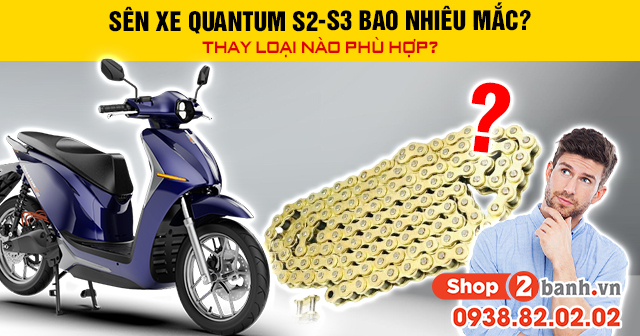 Sên xe quantum s2-s3 bao nhiêu mắt thay loại nào phù hợp - 1