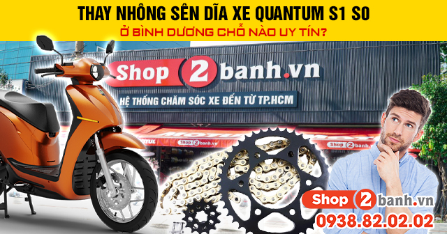 Thay nhông sên dĩa xe quantum s1 s0 ở bình dương chỗ nào uy tín - 1