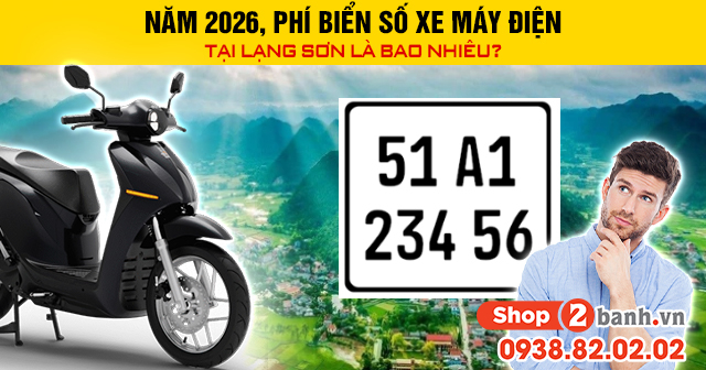 Năm 2026 phí biển số xe máy điện tại lạng sơn là bao nhiêu - 1