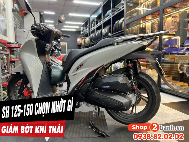 Để xe sh 125i150i chạy giảm bớt khí thải nên thay nhớt loại nào - 1