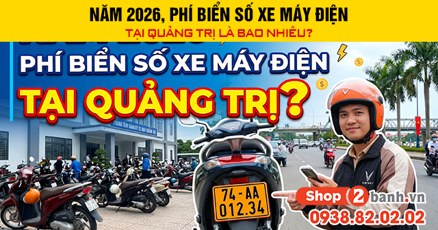 Năm 2026 phí biển số xe máy điện tại quảng trị là bao nhiêu - 1