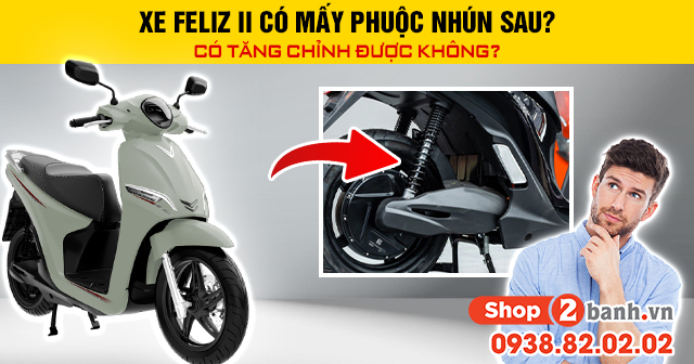 Xe feliz ii có mấy phuộc nhún sau có tăng chỉnh được không - 1