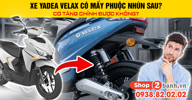 Xe yadea velax có mấy phuộc nhún sau có tăng chỉnh được không - 1