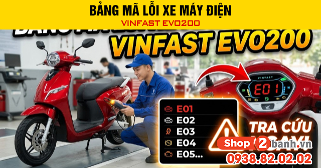 Bảng mã lỗi xe máy điện vinfast evo200 - 1