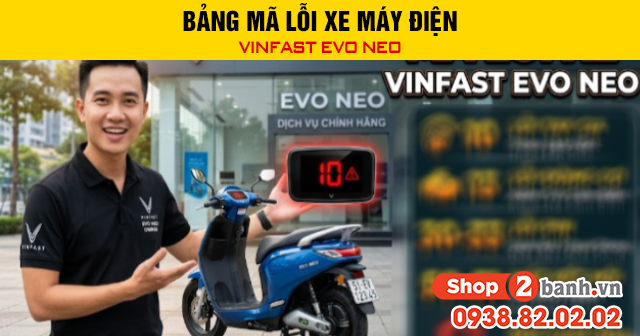 Bảng mã lỗi xe máy điện vinfast evo neo - 1