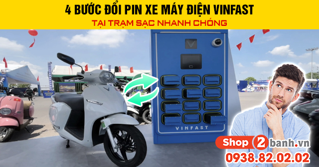 4 bước đổi pin xe máy điện vinfast tại trạm sạc nhanh chóng - 1