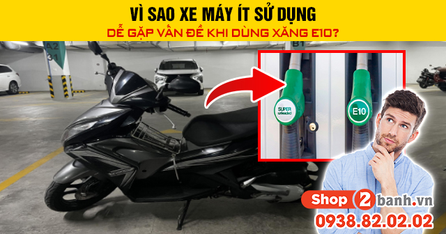 Vì sao xe máy ít sử dụng dễ gặp vấn đề khi dùng xăng e10 - 1