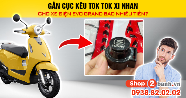 Gắn cục kêu tok tok xi nhan cho xe điện evo grand bao nhiêu tiền - 1