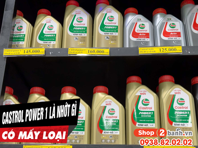 Castrol power 1 là nhớt gì có mấy loại - 1