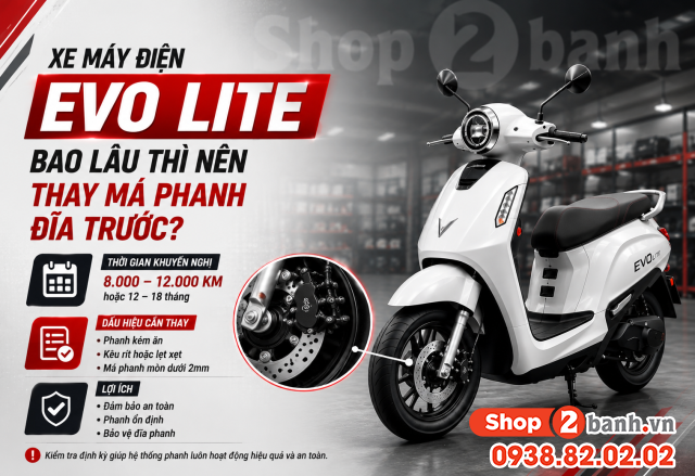 Xe máy điện evo lite bao lâu thì nên thay má phanh đĩa trước - 1
