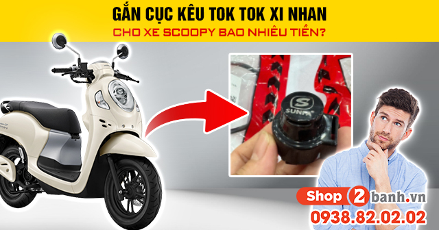 Gắn cục kêu tok tok xi nhan cho xe scoopy bao nhiêu tiền - 1
