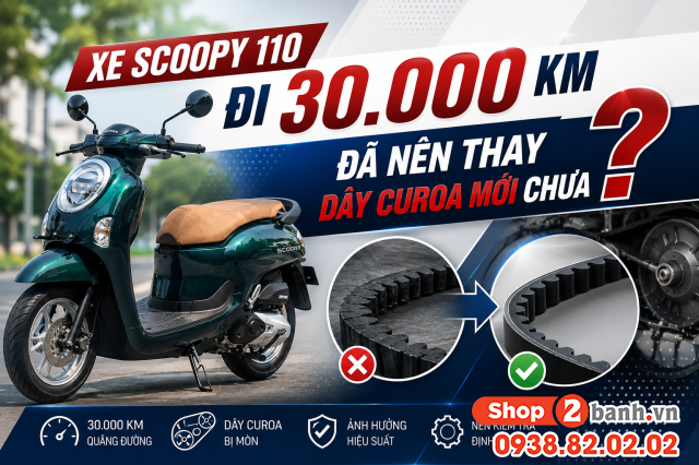 Xe scoopy 110 đi 30000 km đã nên thay dây curoa mới chưa - 1