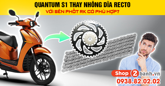 Quantum s1 thay nhông dĩa recto với sên phốt rk có phù hợp - 1