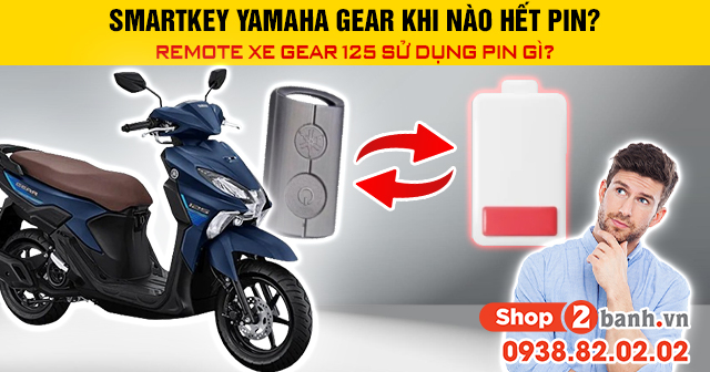 Smartkey yamaha gear 125 khi nào hết pin remote xe gear 125 sử dụng pin gì - 1