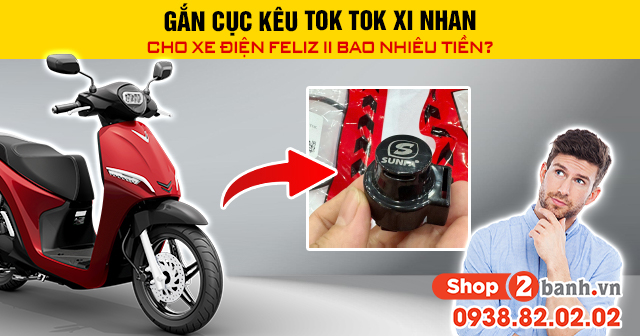 Gắn cục kêu tok tok xi nhan cho xe điện feliz ii bao nhiêu tiền - 1