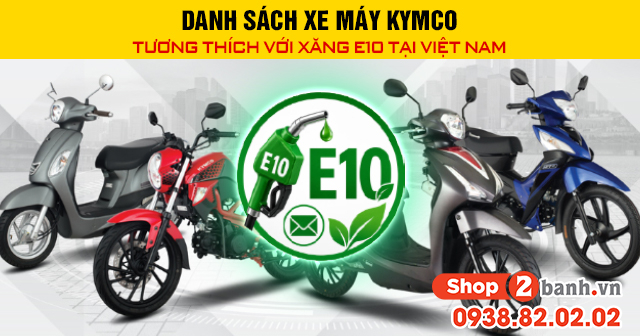 Danh sách xe máy kymco tương thích với xăng e10 tại việt nam - 1