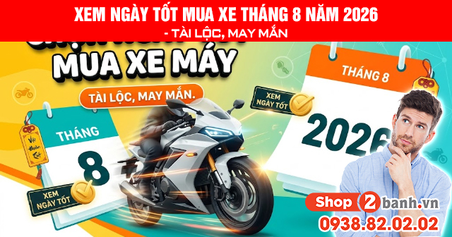Xem ngày tốt mua xe tháng 8 năm 2026 - tài lộc may mắn - 1