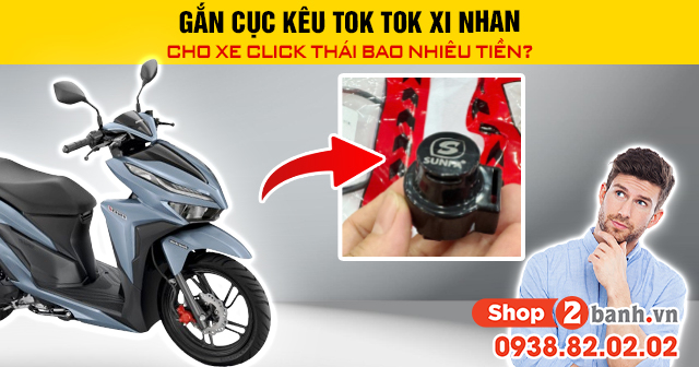 Gắn cục kêu tok tok xi nhan cho xe click thái bao nhiêu tiền - 1