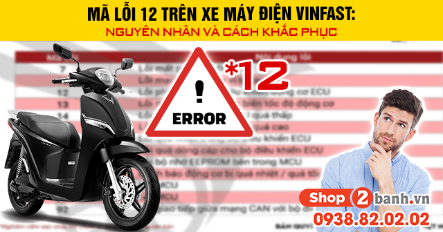 Mã lỗi 12 trên xe máy điện vinfast nguyên nhân và cách khắc phục - 1