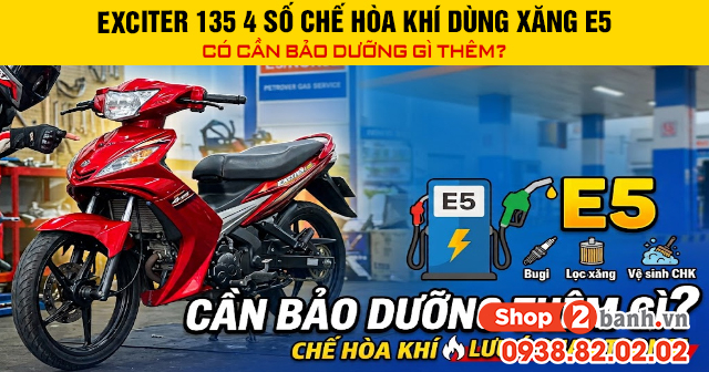 Exciter 135 4 số chế hòa khí cần bảo dưỡng gì khi dùng xăng e5 ron 92 - 1