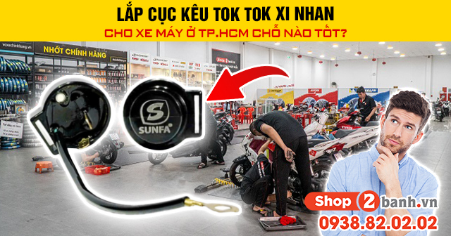 Lắp cục kêu tok tok xi nhan cho xe máy ở tphcm chỗ nào tốt - 1