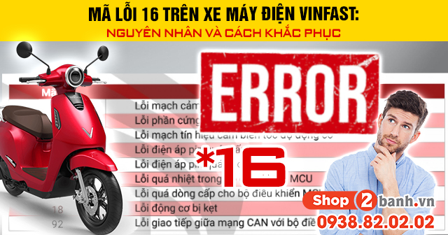 Mã lỗi 16 trên xe máy điện vinfast nguyên nhân và cách khắc phục - 1
