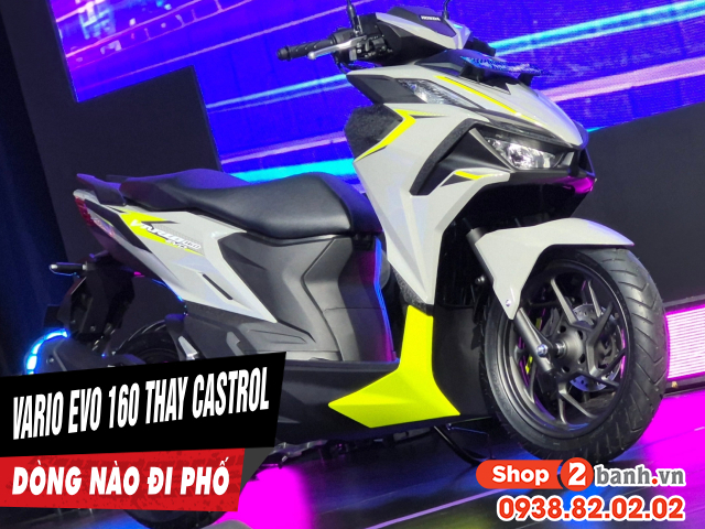 Vario evo 160 thay nhớt castrol nên chọn dòng nào tốt đi trong phố - 1