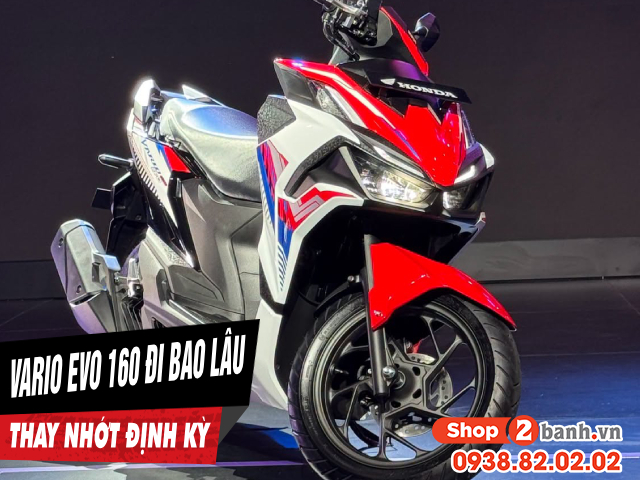 Honda vario evo 160 đi bao lâu thì thay nhớt định kỳ - 1
